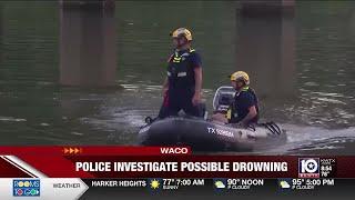 BREAKING:  Authorities in Waco investigate possible drowning in Brazos River