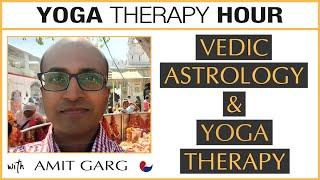 VEDIC ASTROLOGY & Yoga Therapy - Yoga Therapy Hour