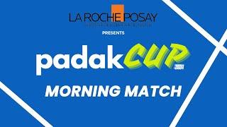 PADAK CUP - MORNING MATCH