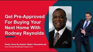 Pre-approval of Home Loan with Rodney Reynolds Ruoff Mortgage Ohio