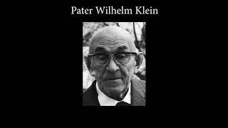 Pater Wilhelm Klein (1/2)