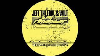 Jeff The Fool & Wilt - Jericho