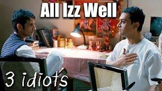 आल इज वेल All Izz Well | 3 Idiots | Aamir Khan, R. Madhavan, Sharman Joshi