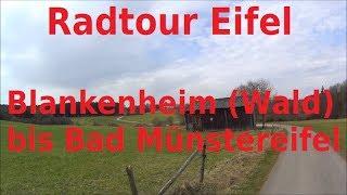 Radtour Eifel / Von Blankenheim bis Bad Münstereifel