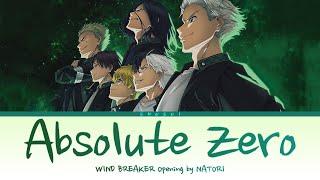 Wind Breaker - Full OP [ absolute zero "Zettai Reido" ] by Natori | Lyrics (English-Romaji-Kanji)