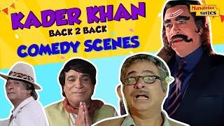 Kader Khan Hindi Comedy Scenes  | King of Comedy | Kader Khan Back 2 Back Comedy Scenes