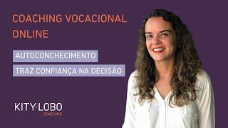 Coaching Vocacional Online: autoconhecimento traz confiança na decisão