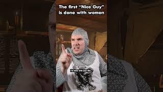 The first "Nice Guy" is done with women