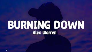 Alex Warren - Burning Down (Lyrics) Full