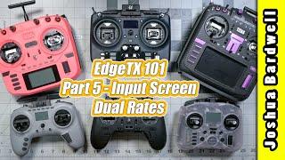 EdgeTX 101 - Ep05 - Dual Rates (Input Screen)