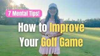 7 Mental Tips on How to Improve Your Golf Game with Clear Intentions