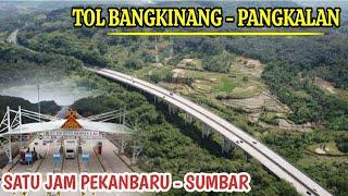 Semakin Cepat !!! Dari Riau Ke Sumbar Bisa Lewat Tol