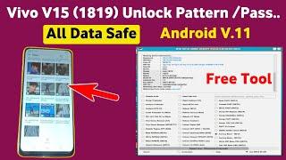 Vivo V15 (1819) Without Data Loss Unlock Android v.11 Free Tool | Pattern Password Unlock Free