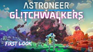 First Look at Glitchwalkers DLC for Astroneer | New Planet, Biomes, Tech Tree, Modules, Challenges