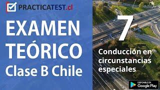  EXAMEN TEÓRICO DE CONDUCIR  CLASE B: TEMA 7  CONASET  TEST CLASE B DE EDUCACIÓN VIAL