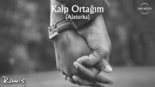 Raviş - Kalp Ortağım ( Alaturka )