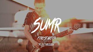 SUMR - Firestarter (Playthrough)