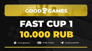 GOOD GAMES FAST CUP FINAL