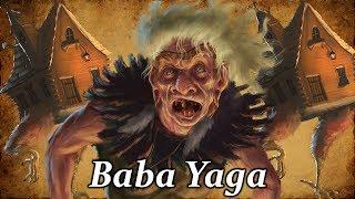 Baba Yaga: The Wild Witch of the Woods - (Slavic Folklore Explained)