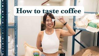 Learn How to Describe Your Coffee like a Pro!