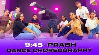 9:45 - Prabh | Choreograph By Ashish Patel | D Town Dance Studio