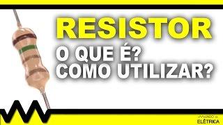 O que é um resistor?