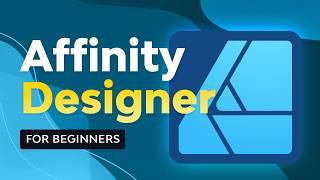 Affinity Designer for Beginners | FREE COURSE