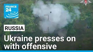 Ukraine presses on with offensive, hits Russian airbase • FRANCE 24 English