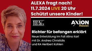 LIVE - Alexa fragt nach bei Dr. Andrea Christidis, Alina Karl und RA Heribert Kohlen