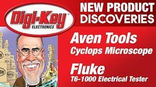 Aven Tools and Fluke New Product Discoveries Episode 22 | DigiKey