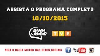 Programa Bahia Motor Completo 10/10/2015