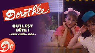 Dorothée - Qu'il est bête | CLIP OFFICIEL - 1984