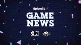 CN GAME NEWS | Episodio 1 | Cartoon Network Italia