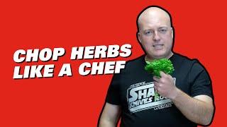 How to Chop and Mince Herbs Like a Chef