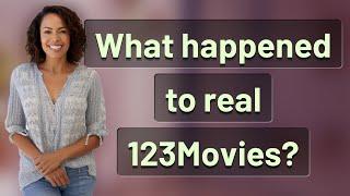 What happened to real 123Movies?