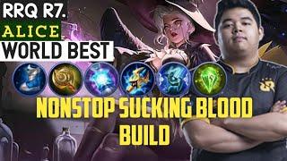 RRQ R7. NONSTOP SUCKING BLOOD BUILD | RRQ R7  Alice BEST BUILD/GAMEPLAY/EMBLEM 2020 | Mobile Legends