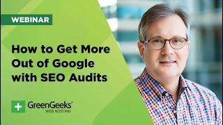 How to Get More Out of Google with SEO Audits