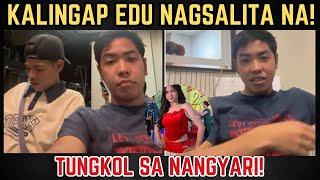 KALINGAP EDU NAGSALITA NA TUNGKOL SA NANGYARI! | RP MAX VLOGS | KALINGAP RAB