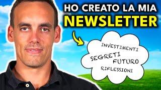 ANNUNCIO: Ho Creato la MIA NEWSLETTER!  (GRATIS)!