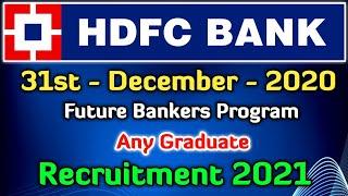 HDFC Bank Recruitment 2020 | Future Bankers Programme 2020 | Any Graduate |