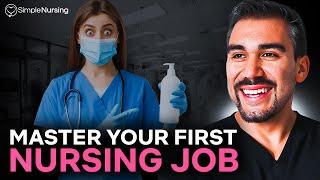 Tips to Master Your First Nursing Job | New Grad Advice