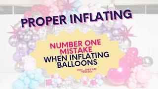 Number One Mistake in Balloon Garlands : Proper Inflation & Tying