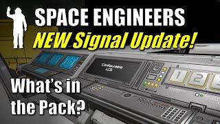 Space Engineers Signal Update Review - What Do You  Get in the Space Engineers DLC Signal Pack?