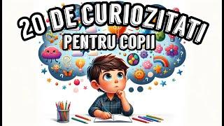  CURIOZITATI PENTRU COPII 