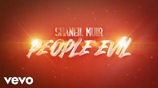 Shaneil Muir - People Evil (Official Audio)