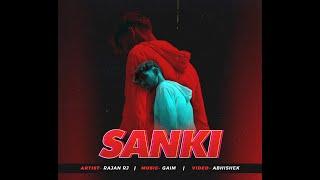 SANKI- Rajan RJ | Prod by Gaim | Official music video | Hiphop song 2023