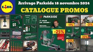 catalogue LIDL parkside du 18 novembre  Arrivage bricolage parkside Promos deal Crivit SilverCrest