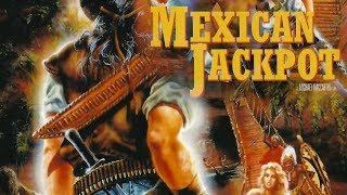 Mexican Jackpot (1990) [Action] | ganzer Film (deutsch)