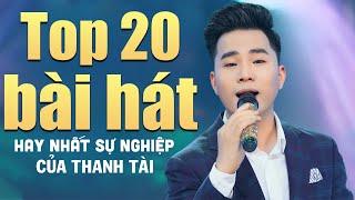 Dấu ấn Thanh Tài - Top 20 Bài Hát Dân Ca Xứ Nghệ Hay Nhất Sự Nghiệp Của THANH TÀI - Hà Tĩnh Quê Ơi