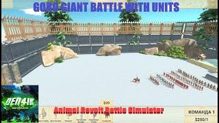 GORO GIANT BATTLE WITH UNITS - Animal Revolt Battle Simulator - Den4ik-ARBSimulator